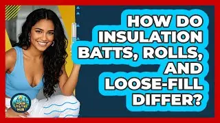 How Do Insulation Batts, Rolls, And Loose-fill Differ? - Your Utilities Hub