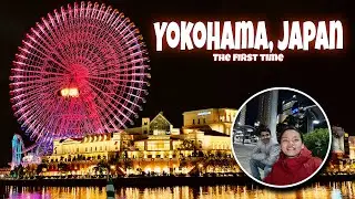 THE NIGHT BEAUTY OF YOKOHAMA, JAPAN | EP.11