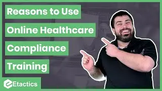 Reasons to Use Online Healthcare Compliance Training