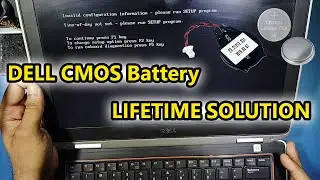 Dell Latitude E6320 CMOS Battery Replacement & Mod (No more Date/Time Errors!)