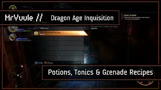 Dragon Age: Inquisition - All Potions, Tonics & Grenades Recipe Locations
