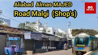 Hyderabad/OLD CITY/Metro Train/Phase 2 Route/Almas MAJED Road/ALIAYABAD/Hyderabad/By -ILYAS