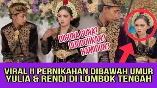Viral Pernikahan Dibawah Umur Yulia & Rendi Lombok Tengah NTB