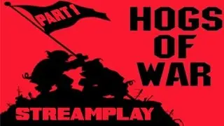 Hogs of War Streamplay Part 1