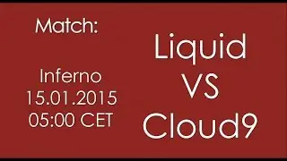 CS:GO Bet Prediction: Liquid vs. Cloud9 (Read Description) 15.01.2015