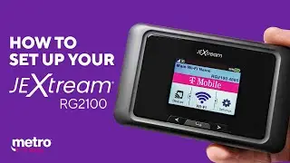 JEXtream&reg; RG2100 5G Mobile Hotspot Unboxing and Setup | Metro by T-Mobile