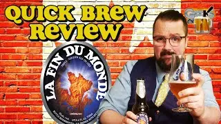 Quick Brew Review: La Fin Du Monde from Unibroue #craftbeer #lafindumonde