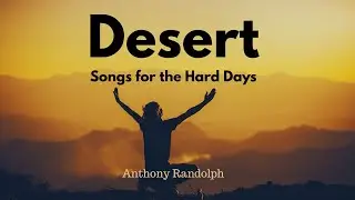Home (Psalm 84) #anthonyrandolphmusic #fyp #music #desert