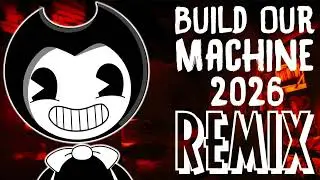 2026 Remix, Build our Machine