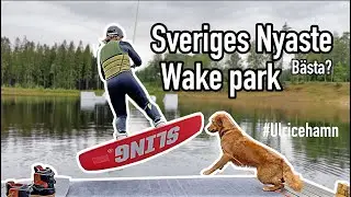 # Vlogg 20 Sveriges Nyaste wakeboardpark