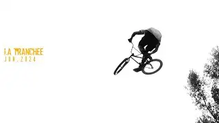 La Tranchée Trail - BMX Sesh 06.2024
