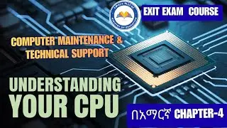 64-Bit Processors & Memory Organization Chapter 4 | in Amharic Exit Exam Preparation