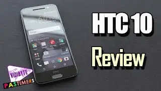 HTC 10 Hands On Review and Full Specifications || Pastimers