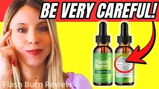 Flash Burn Review 2025 🔥 Real Results, Ingredients & My Honest Warning (Before You Buy!)