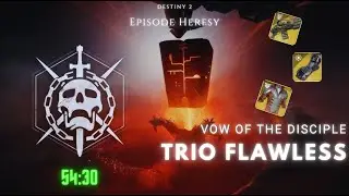 Destiny 2 - trio flawless / Vow of the disciple - Episode Heresy (FR)