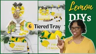 🍋6 LEMON THEMED DECOR | TIERED-TRAY DIYS | Easy Peasy Lemon Squeezy Collab 2022
