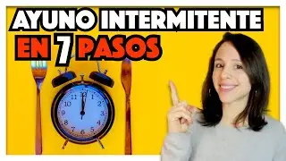 AYUNO INTERMITENTE 🔥 Cómo empezar PASO A PASO 🔥