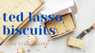 Ted Lasso Biscuits Recipe using Stand Mixer (TV+) | Salt Harvest Creatives