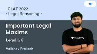 Important Legal Maxims | Legal GK | CLAT 2022 l Vaibhav Prakash | Unacademy Law