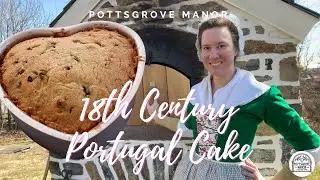 An 18th Century Portugal Cake I Pottsgrove Manor
