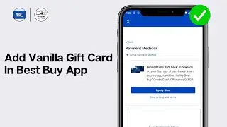 How To Add Vanilla Gift Card In Best Buy App 2024 | Use Vanilla Gift Card In Best Buy