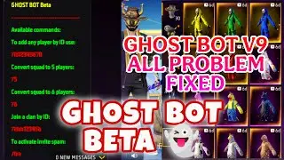 GHOST BOT BETA V9 FIXED 📎✅ || AUTOBACK PROBLEM  SOLVED AND NO PASSWORD NEED ✔️
