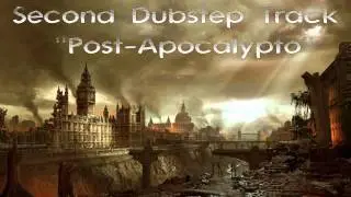 Second Dubstep Track ''Post-Apocalypto''