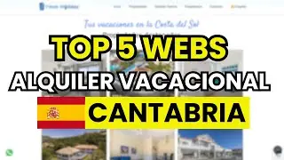 🥇 5 Mejores Webs de Alquiler Vacacional en Cantabria (Espa&ntilde;a)