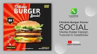 Chicken Burger Poster Design | CorelDraw Tutorial | Social Media Post  @jawadprinters