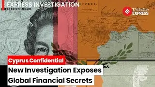 Cyprus Confidential: New Investigation Exposes Global Financial Secrets