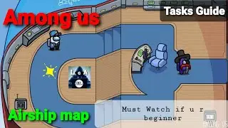 How to do Airship map Tasks? Airship map Tasks Guide 🚨/ Tips for Airship map/Among us