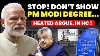 STOP! DON'T SHOW PM DEGREE IN PUBLIC......HC BIG ORDER......HEATED ARGUMENT IN HC #delhihighcourt