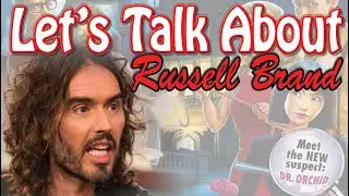 Let's Talk About Russell Brand! (Live-Rant from Themorgile)