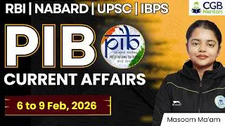 PIB Summary 6th - 9th Feb | PIB 2026 |PIB Current Affairs |RBI Grade B |NABARD |IRDAI |IFSCA |IBPS