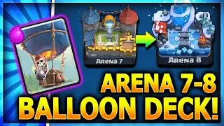 Clash Royale  - ARENA (7 - 8) BALLOON DECK  & LUMBERJACK !!  (2020)