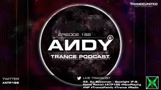 ANDY's Trance Podcast Episode 166 (16.02.2022) ☄️