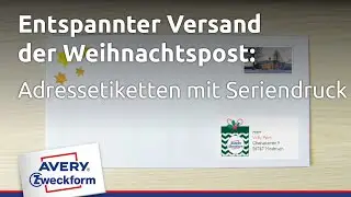 Avery Zweckform Adressetiketten: Entspannter Versand der Weihnachtspost mit Seriendruck
