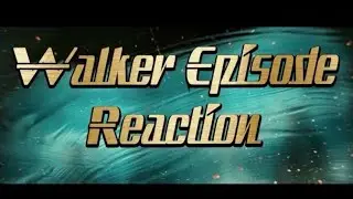 Walker 2x19 reaction