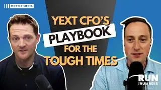 Having Gone Through Sh*t Is an Asset: Yext CFO&rsquo;s Playbook for the Tough Times