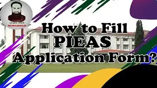 Demo of How to fill PIEAS Admission Form 2020