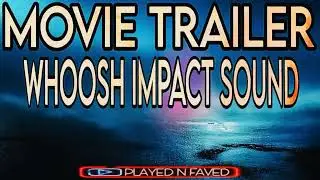 Movie Trailer Whoosh Impact Sound Effects