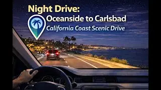 Night Drive: Oceanside to Carlsbad | California Coast Scenic Drive | 4K POV | Jan 18, 2026