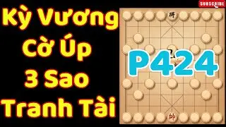 [Cờ úp] Kỳ Vương 3 Sao Tranh Tài Cúp Ziga P424