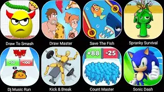 Ragdoll Dummy,Draw To Smash,Draw Master,Save The Fish,Spranky Survival,Dj Music Run,Count Master
