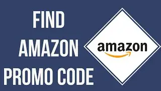 How To Find Amazon Promo Code (2025) | Amazon Discount Code