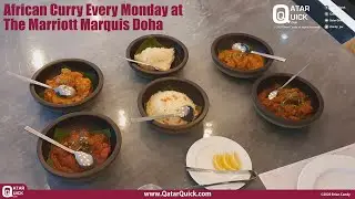 African Curry at the Marriott Marquis Doha every Monday