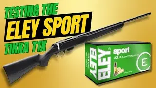 Good enough for sport? Eley Sport .22lr Tikka T1X accuracy
