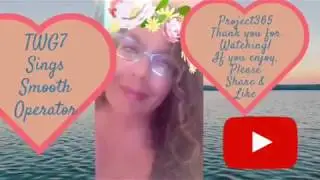 TWG7 Sings Smooth Operator