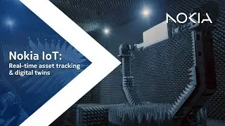 Nokia IoT: Real-time asset tracking & digital twins