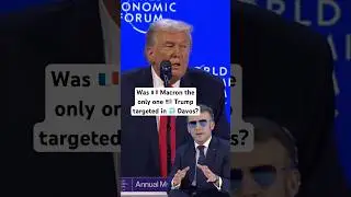 Was 🇫🇷 Macron the only one 🇺🇸 Trump targeted in his speech in 🌐 Davos?